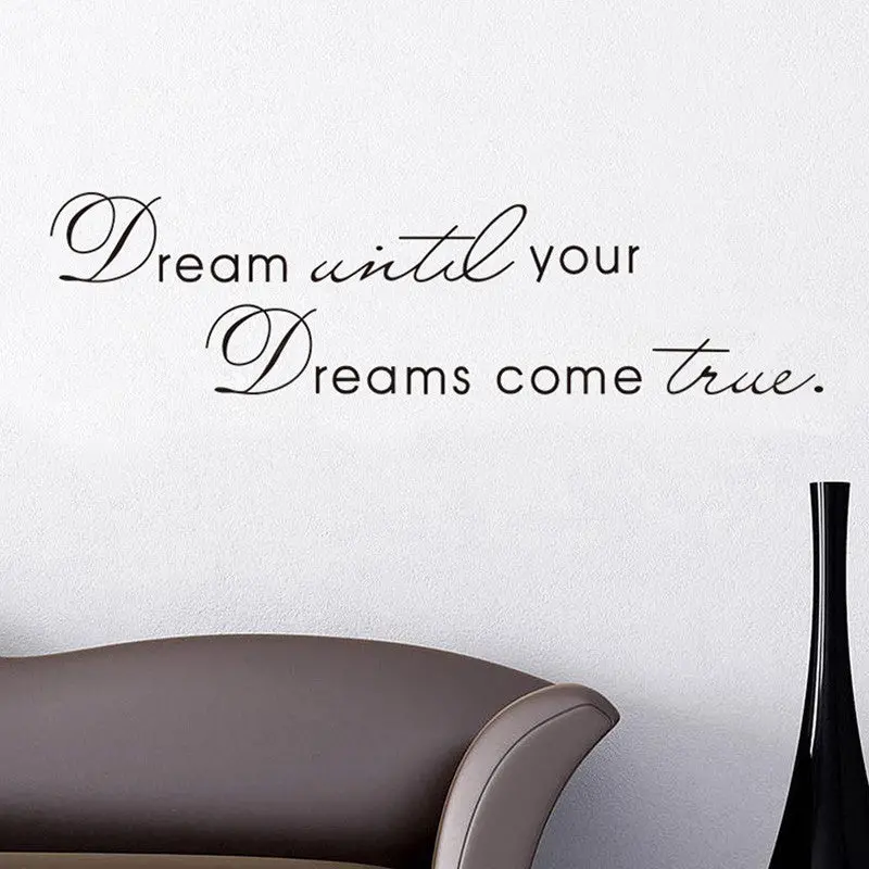 Inspiring Phrase Dream Until Your Dreams Come True Wall Sticker Home Decor Use 83587 2